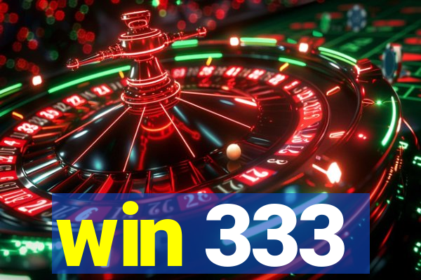 win 333